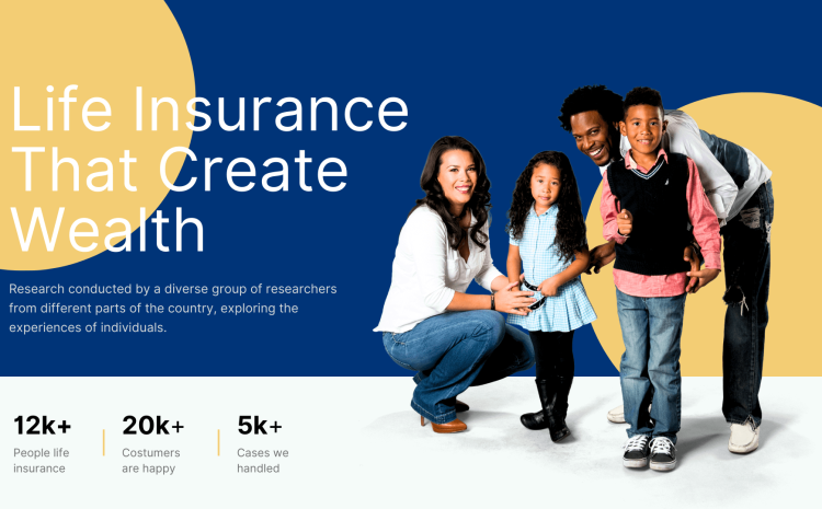  “The Dual Benefits of Life Insurance: Protection and Wealth Creation”